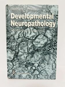 医学書 ラインハルト・L・フリーデ Reinhard L. Friede発達神経病理学 Developmental Neuropathologyシュプリンガー出版Springer-Verlag