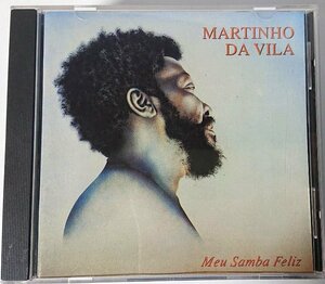 [Tropical Music 68.911] multi -nyo*da* vi laMartinho da Vila / Meu Samba Feliz