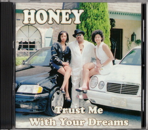 激レア HONEY (HERNANDO HILLMAN) - TRUST ME WITH YOUR DREAMS (1998) LA産 インディソウル 隠れ良盤 R&B/SOUL