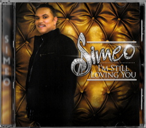 SIMEO (ex. CASHFLOW) - I'M STILL LOVING YOU (2011) インディソウル 隠れ良盤 (feat. FLOYD TAYLOR & CARL MARSHALL) R&B/SOUL