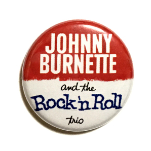 25mm 缶バッジ Johnny Burnette And The rock ’n’ roll Trio Rockabilly ロカビリー Chuck Berry Yardbirdsの画像1