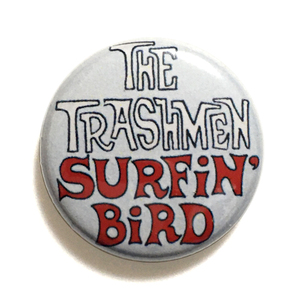 25mm 缶バッジ The Trashmen Surfin' Bird サーフ ガレージパンク Garage Punk Cramps Ramones