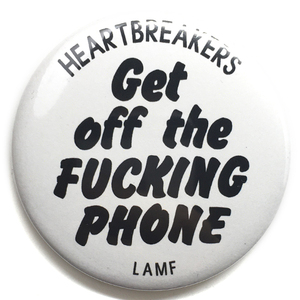 デカ缶バッジ 58mm Johnny Thunders &the Heartbreakers ジョニーサンダーズ New York Dolls Get Off The Fucking Phone