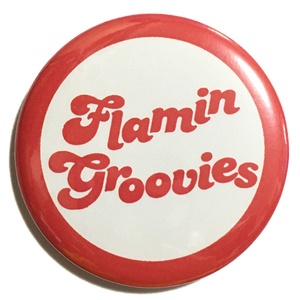 デカ 缶バッジ 58mm Flamin Groovies Still Shakin Garage Punk ガレージパンク Power Pop パワーポップ