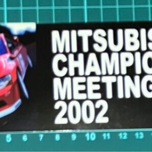 MITSUBISHI CHAMPION’S MEETING 2002 ステッカー