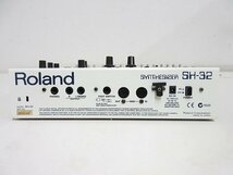 S3085M ROLAND ローランド SH-32 シンセサイザー アダプター欠品のため動作未確認 ジャンク品_画像2