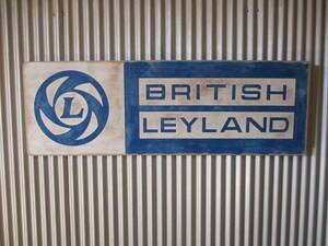 ビンテージサイン木製看板 BRITISHLEYLAND検）ガレージカスタム英国車MINIAUSTINMORRISLOTUS企業販促UK60s70s80s