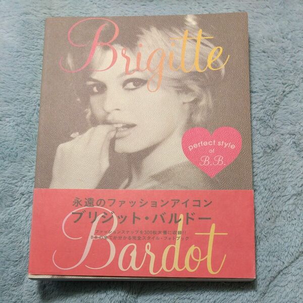 Ｂｒｉｇｉｔｔｅ Ｂａｒｄｏｔ ｐｅｒｆｅｃｔ ｓｔｙｌｅ ｏｆ Ｂ．Ｂ．／芸術芸能エンタメアート (その他)