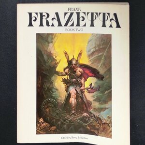 【希少本】FRANK FRAZETTA BOOK TWO フランク・フラゼッタ 画集 1981年 昭和56年発行 第五版 2 アートワーク 写真