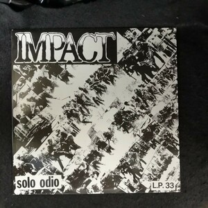 D04 中古LP 中古レコード　IMPACT solo odio イタリア盤　GPK RT 001パンク　ハードコア