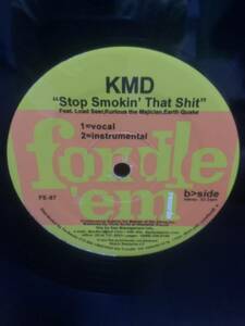 KMD-Stop Smokin’ That Shit