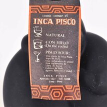 ★インカ ピスコ 陶器ボトル 750ml/1,480g ペルー ブランデー INCA PISCO D070112_画像6