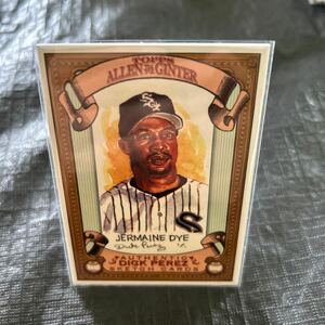 2007 Topps Allen&Guinters Dick Perez Jermaine Dye Chicago White Sox 