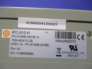 中古ADVANTECH 610H IPC-610-H INDUSTRIAL COMPUTER テスト済(HCMR60412B003)