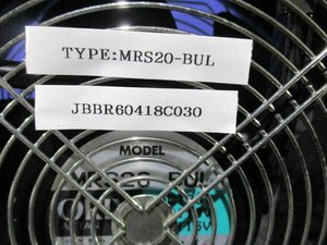 中古 ORIENTAL MOTOR MRS20-BUL ACプロペラファン (JBBR60418C030)