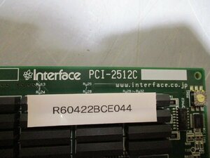 中古 INTERFACE PCI-2512C デジタル入出力ボード (R60422BCE044)