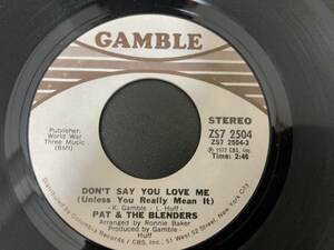 Pat & The Blenders - Don't Say You Love Me (Unless You Really Mean It) / (They Call Me) Candy Man(USオリジナル盤,両面付はレア!!）