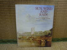 太陽と風と雨　SUN,WIND AND RAIN　風景画の成立と展開　ヨーロッパとイギリス　1992-93_画像1