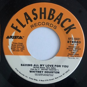 WHITNEY HOUSTON / SAVING ALL MY LOVE FOR YOU / YOU GIVE GOOD LOVE /Funk/Soul/Pop/big hit !!/7inch/1010