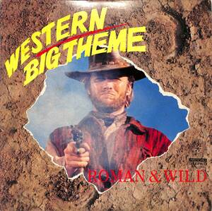 A00584849/LP/クリント・イーストウッド(ジャケット写真)「大西部劇テーマ曲集 Western Big Theme / Roman & Wild (HRL-1002・サントラ・