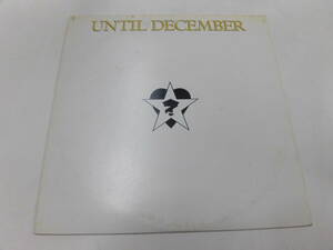 見本盤LP アンティル・デッセンバ/UNTIL DECEMBER