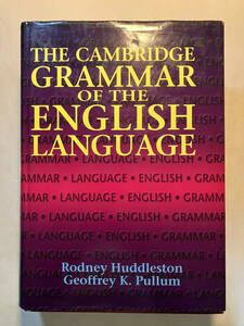●再出品なし　「THE CAMBRIDGE GRAMMAR OF THE ENGLISH LANGUAGE」　R.Huddleston/G.K.Pullum：著　CAMBRIDGE UNIVERSITY PRESS：刊