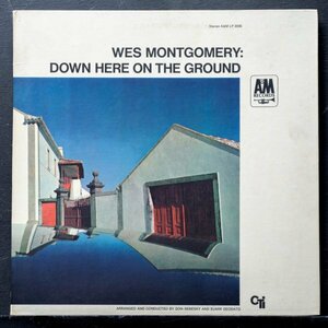 【米オリジナル】WES MONTGOMERY VAN GELDER刻印 DOWN HERE ON THE GROUND ウェスモンゴメリー A&M / HERBIE HANCOCK / RAY BARRETTO