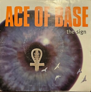 ACE OF BASE / The Sign 7インチ 定番 UK盤 