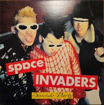 美品 SPACE INVADERS / SUICIDE PARTY SWANKYS LAST CHILD パンク_画像1