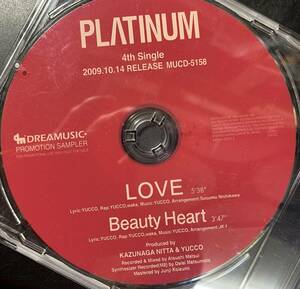 CD ◎プロモ盤～ PLATINUM / LOVE ～ 2009.10.14 2曲