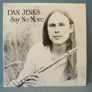 ■うっとり超絶美声! 決定的自主 SoftFolkアコギGroove!★DAN JENKS/SAY NO MORE★ShawnPhilips参加 81年送料無料(条件有り)オリジナル■