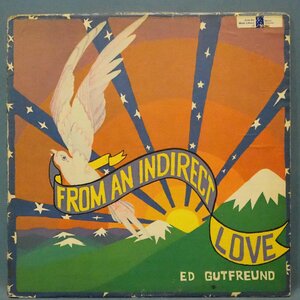 ■自主 74年 Soft Folk ★ED GUTFREUND/FROM AN INDIRECT LOVE★送料無料(条件有り)多数出品中!★オリジナル名盤■