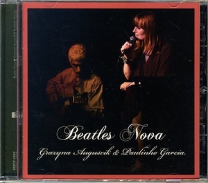 GRAZYNA AUGUSCIK / BEATLES NOVA Paulinho Garcia ビートルズ・ノヴァ