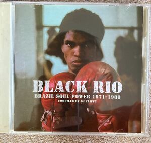 BLACK RIO/BRAZIL SOUL POWER 1971-1980 COMPILED BY DJ CLIFFY 外盤CD