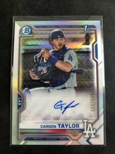 499枚限定 2021 topps Bowman Chrome Baseball carson taylor 1st bowman Chrome refractor Autograph サインMLB RC Dodgers ドジャース