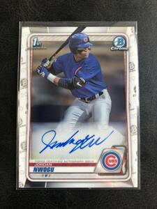 TOPPS MLB 2020 BOWMAN chrome JORDAN NWOGU CHICAGO CUBS 1st bowman auto サイン