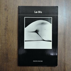 ◎Le Nu PHOTO POCHE 24 1986年Paris刊　洋書です