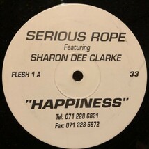 Serious Rope Featuring Sharon Dee Clarke / Happiness_画像1