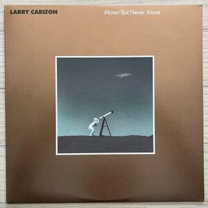 【輸入盤/Vinyl/MCA Master Series/MCA Records/MCA-5689/86年盤】Larry Carlton Alone / But Never Alone ........... //Jazz,Fusion//