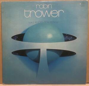 UKハード　USオリジナル盤　Robin Trower / Twice Removed From Yesterday