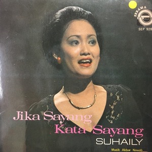 SUHAILY / JIKA SAYANG KATA SAYANG (7インチシングル)