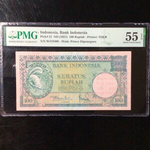 World Banknote Grading INDONESIA 100 Rupiah【1957】『PMG Grading About Uncirculated 55 EPQ』