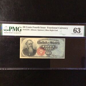 World Banknote Grading UNITED STATES《Fourth Issue》50 Cents【1863】『PMG Grading Choice Uncirculated 63』