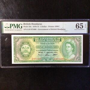 World Banknote Grading BRITISH HONDURAS《Government of British Honduras》1 Dollar【1973】『PMG Grading Gem Uncirculated 65 EPQ』.