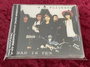 ★G.D. FLICKERS★BAD IS FUN★帯付★CD★G.D.フリッカーズ★バッド・イズ・ファン★