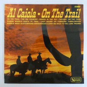 47055622;【国内盤/ペラジャケ】Al Caiola / On The Trail カイオラ、西部へ行くの画像1