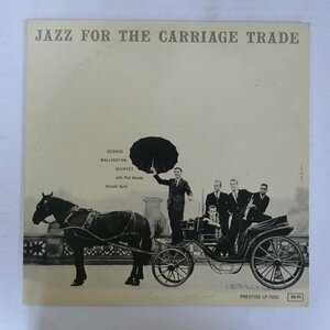 47055873;【国内盤/Prestige/MONO】George Wallington Quintet / Jazz For The Carriage Trade