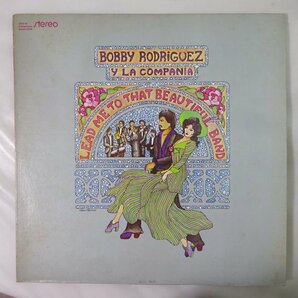 10024853;【US盤/LATIN】Bobby Rodriguez Y La Compania / Lead Me To That Beautiful Bandの画像1