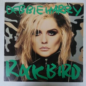 46072751;【US盤】Debbie Harry / Rockbirdの画像1