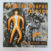 47057123;【国内盤】The Charlie Mingus Jazz Workshop / Pithecanthropus Erectus 直立猿人_画像1